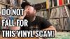 Don T Fall For This Online Vinyl Scam